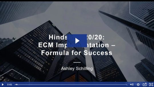 Access Sciences Presentation - Hindsight 20_20 ECM Implementation - Formula for Success