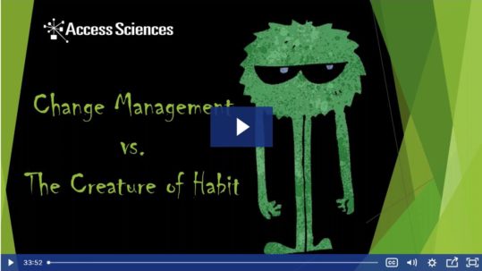 Change Management vs. Creature of Habit