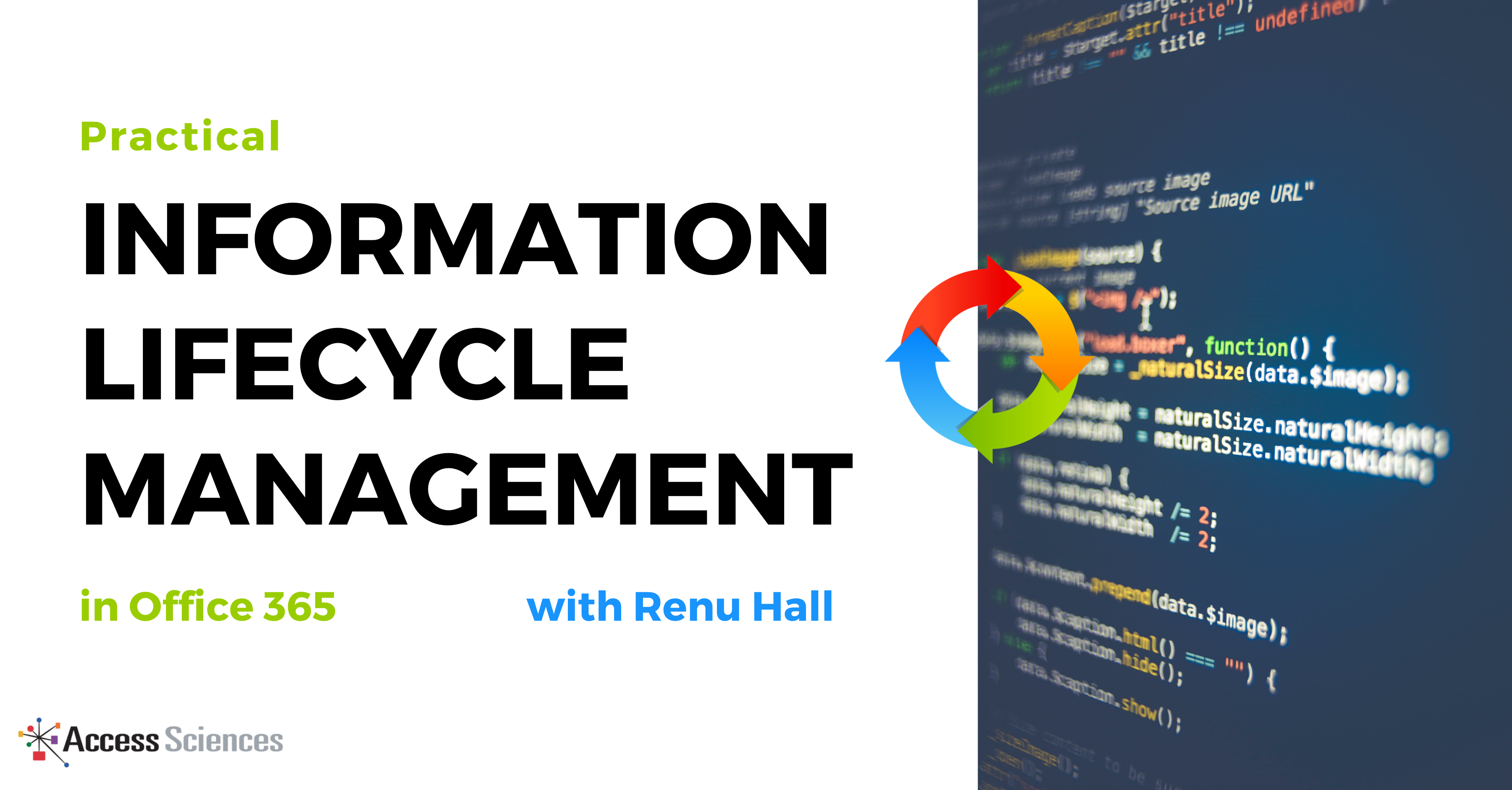 Access Sciences Presentation - Practical Information Lifecycle Management in Microsoft 365