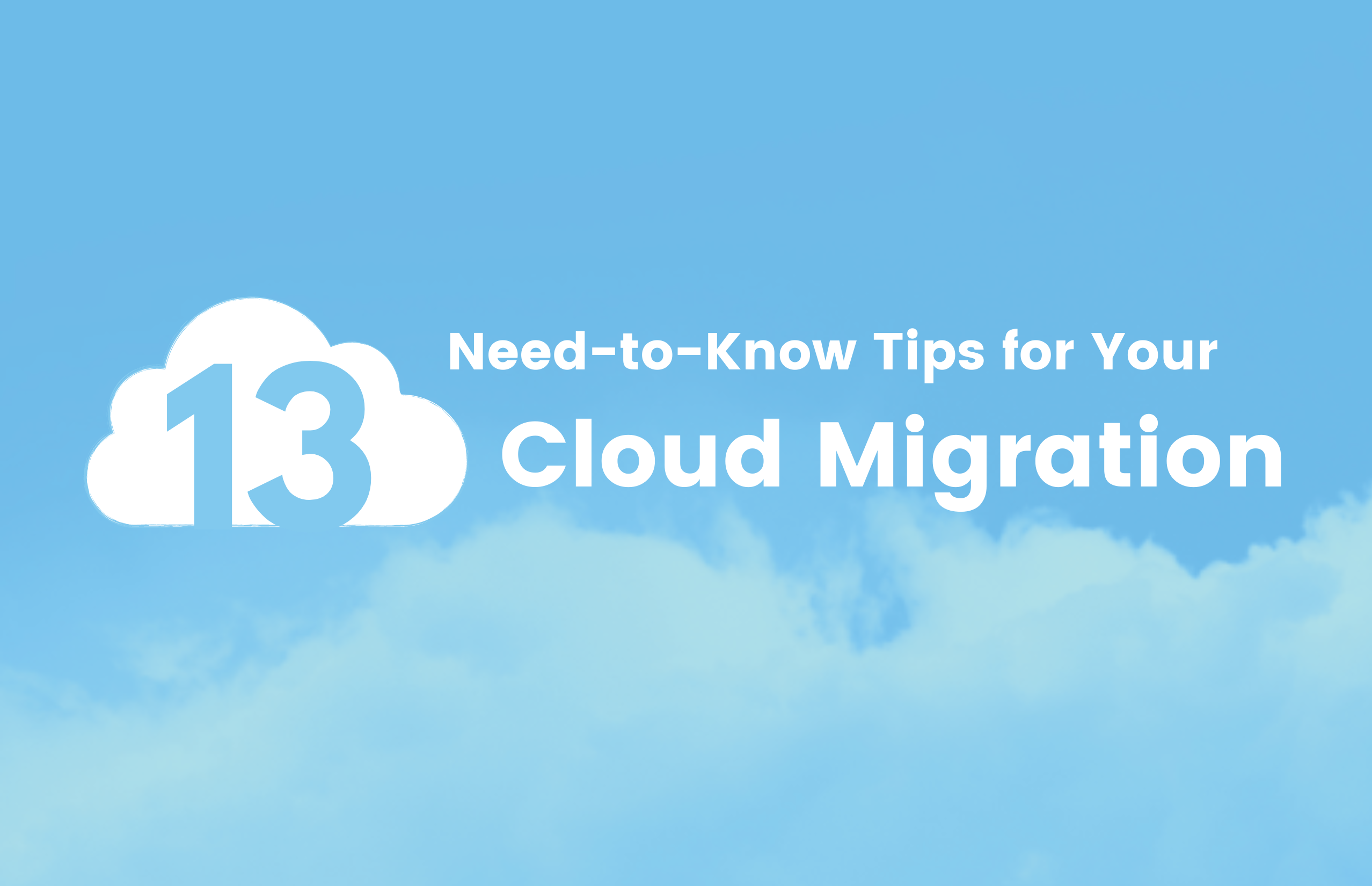Access Sciences Blog - 13 Need to know tips for your cloud migration