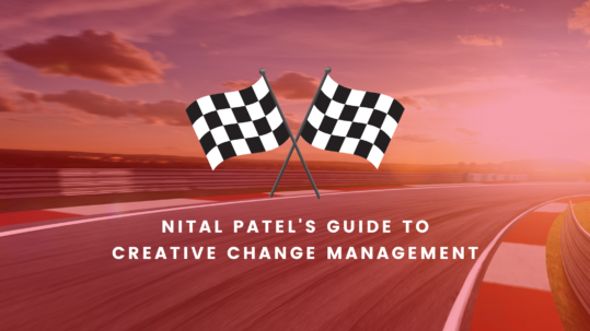 Access Sciences Blog Nital Patel’s Guide to Creative Change Management